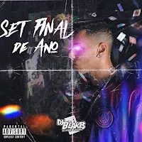Dj Blakes — Set Final De Ano — обложка